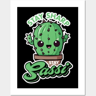 Stay Sharp, Stay Sassy (dark) Posters and Art